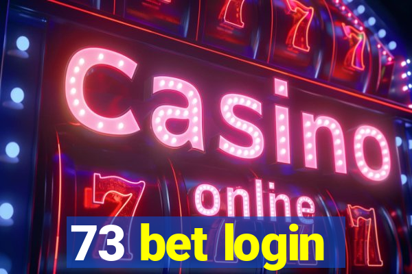 73 bet login